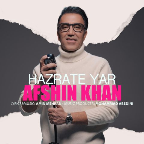 دانلود آهنگ افشین خان حضرت یار